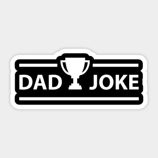 Dad Joke Champion Sticker